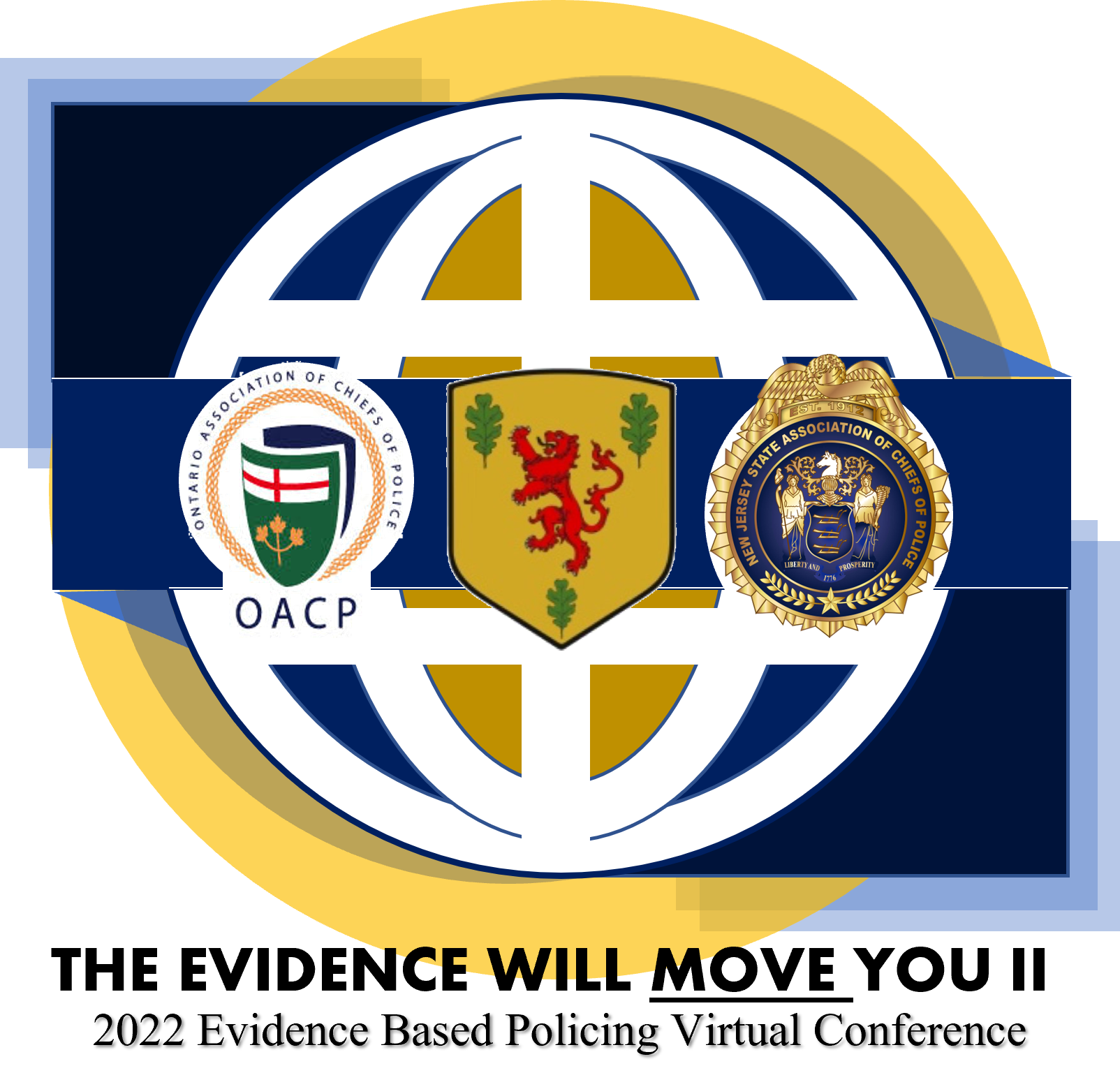 2022 Evidencebased Policing "The EVIDENCE Will Move You II" Virtual